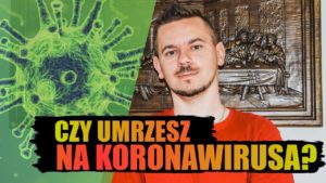Czy umrzesz na koronawirusa?