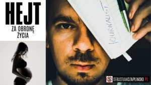 Hejt za obronę życia