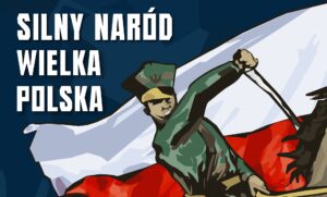 „Silny Naród. Wielka Polska”. Już 11 listopada kolejny Marsz Niepodległości w Warszawie