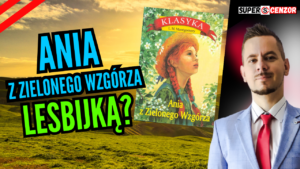 Ania z Zielonego Wzgórza była lesbijką? [WIDEO]