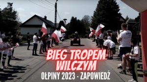 Ołpiny: Bieg Tropem Wilczym już 1 maja! (ZAPOWIEDŹ WIDEO)