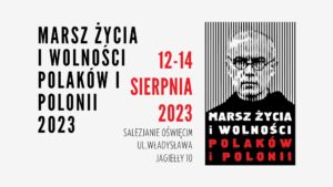 Marsz życia i wolności Polaków i Polonii 2023
